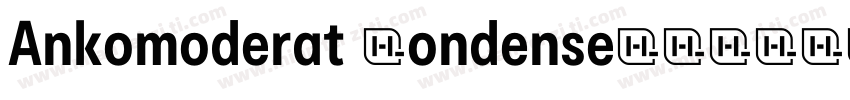 Ankomoderat Condense字体转换